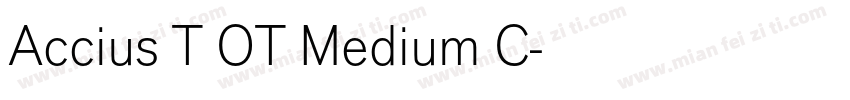 Accius T OT Medium C字体转换